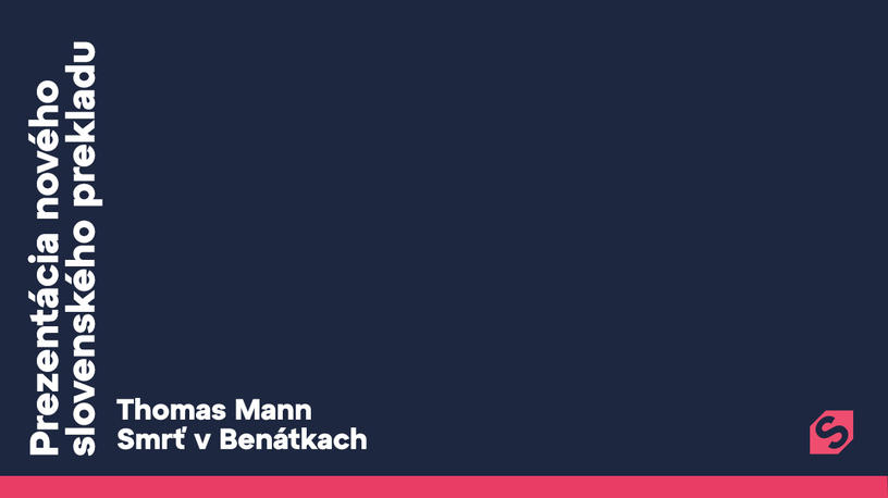 Smrť v Benátkach – prezentácia nového slovenského prekladu kultovej novely